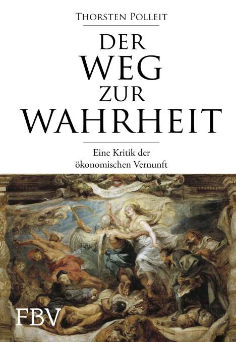 Thorsten Polleit: Der Weg zur Wahrheit, Buch