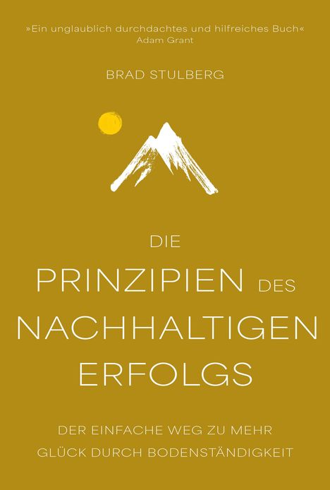 Brad Stulberg: Die Prinzipien des nachhaltigen Erfolgs, Buch