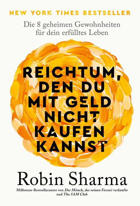 Robin Sharma: Reichtum, den du mit Geld nicht kaufen kannst, Buch