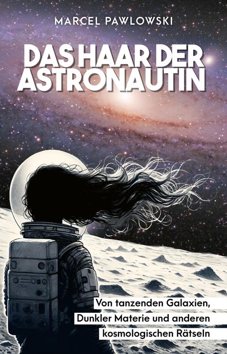 Marcel Pawlowski: Das Haar der Astronautin, Buch