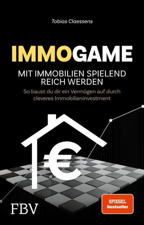 Tobias Claessens: Immogame - mit Immobilien spielend reich werden, Buch