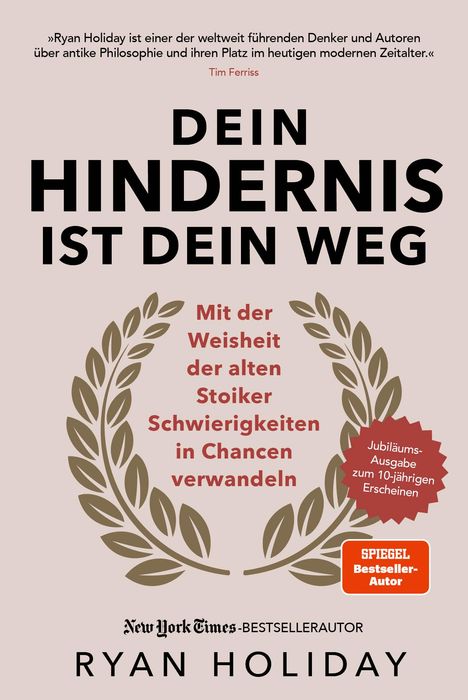 Ryan Holiday: Dein Hindernis ist Dein Weg - Jubiläumsausgabe, Buch