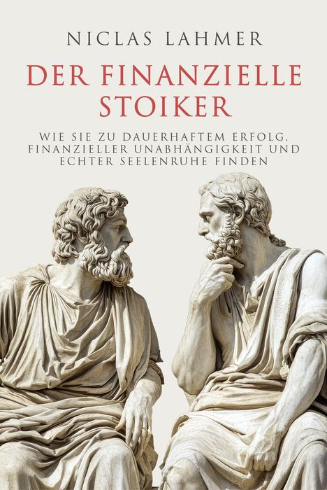 Niclas Lahmer: Der finanzielle Stoiker, Buch