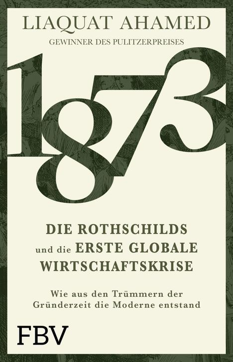 Text: "Liaquat Ahamed, Gewinner des Pulitzerpreises. 1873, Die Rothschilds und die erste globale Wirtschaftskrise."