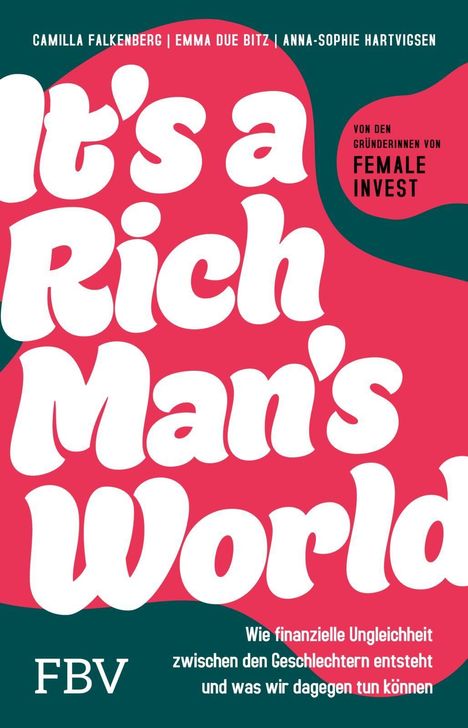 Text: "It's a Rich Man's World", "Wie finanzielle Ungleichheit...", "FBV". Farbige Gestaltung mit pinken und grünen Flächen.