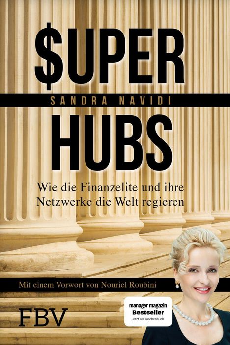 "SUPER HUBS: Wie die Finanzelite und ihre Netzwerke die Welt regieren" von Sandra Navidi. Frau vor Säulen.