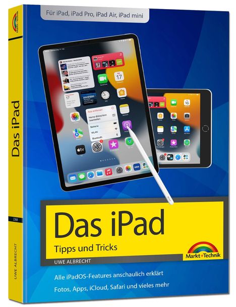 Uwe Albrecht: iPad - iOS Handbuch - für alle iPad-Modelle geeignet (iPad, iPad Pro, iPad Air, iPad mini), Buch