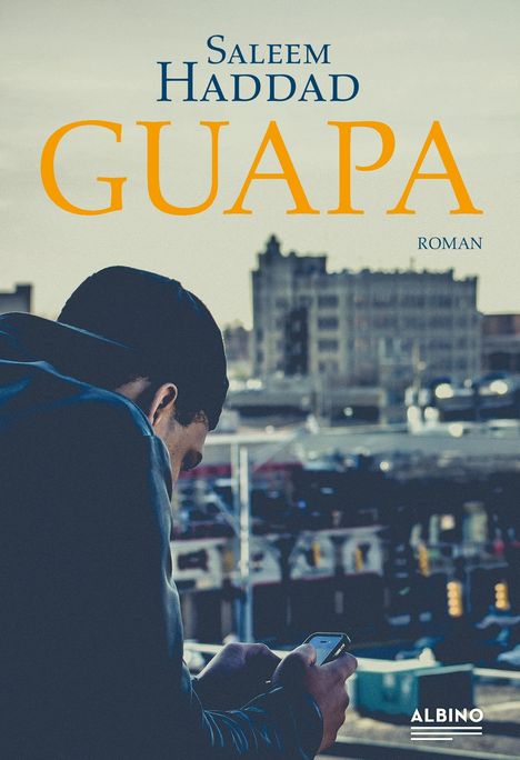 Saleem Haddad: Guapa, Buch