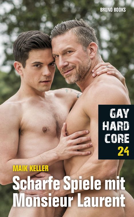 Maik Keller: Gay Hardcore 24: Scharfe Spiele mit Monsieur Laurent, Buch