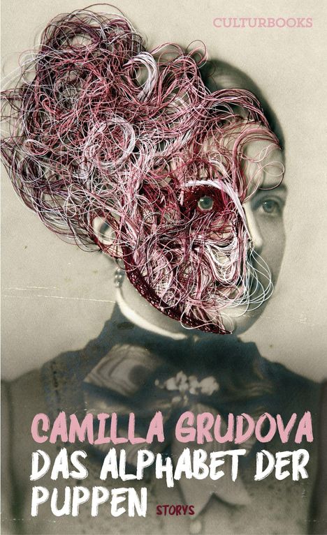 Camilla Grudova: Das Alphabet der Puppen, Buch