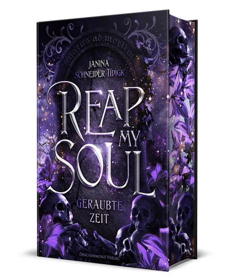 Janina Schneider-Tidigk: Reap my Soul - Geraubte Zeit, Buch