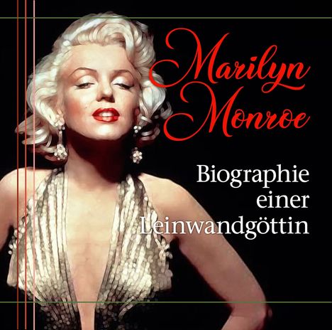Marilyn Monroe - Biographie einer Leinwandgöttin, CD