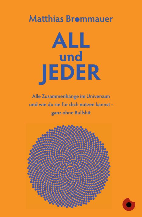 Matthias Brommauer: ALL und JEDER, Buch