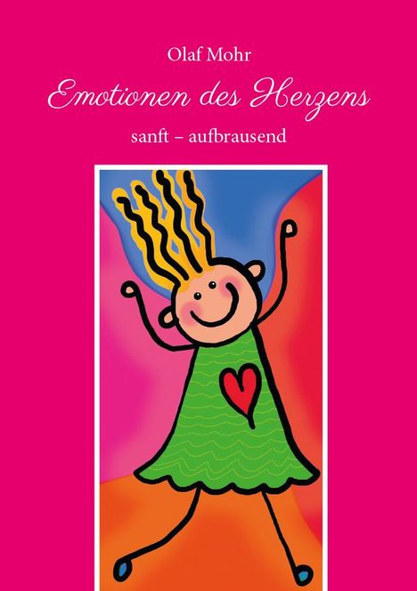 Olaf Mohr: Emotionen des Herzens, Buch