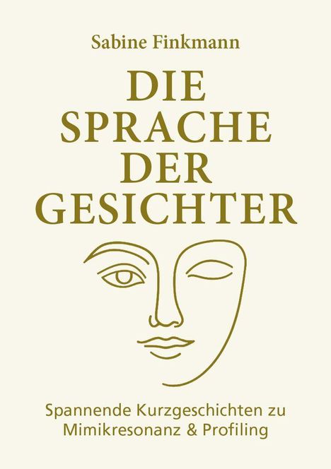 Sabine Finkmann: Die Sprache der Gesichter, Buch