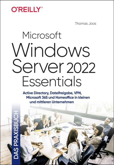 Thomas Joos: Microsoft Windows Server 2022 Essentials - Das Praxisbuch, Buch