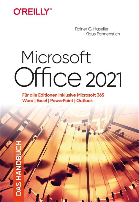 Rainer G. Haselier: Microsoft Office 2021 - Das Handbuch, Buch