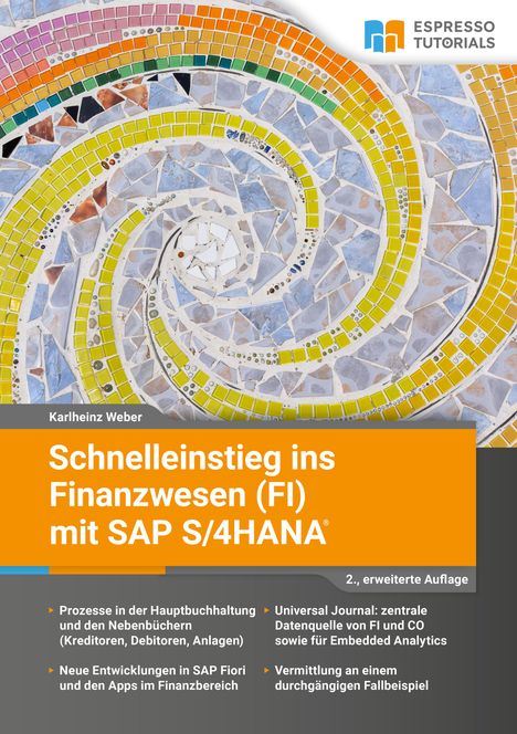 Karlheinz Weber: Schnelleinstieg ins Finanzwesen (FI) mit SAP S/4HANA, Buch