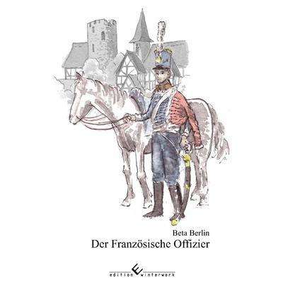 Beta Berlin: Der Französische Offizier, Buch
