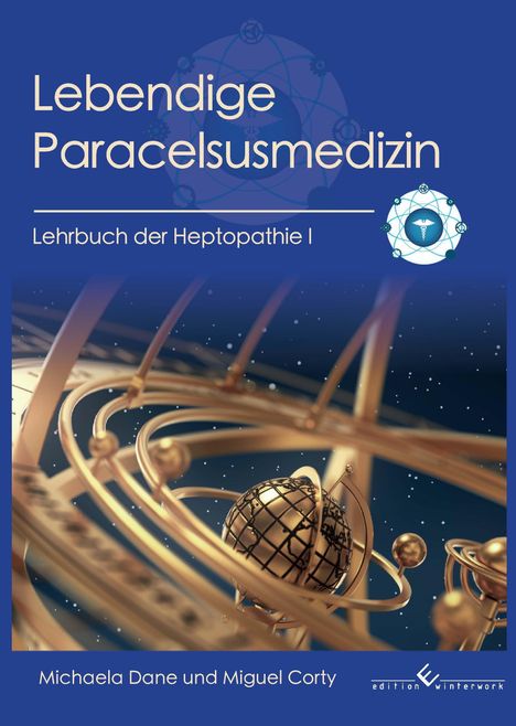 Miguel Corty: Lebendige Paracelsusmedizin, Buch