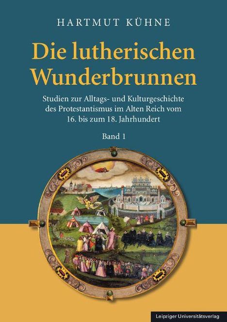 "Die lutherischen Wunderbrunnen" von Hartmut Kühne. Illustration von mittelalterlicher Szene mit Figuren und Gebäuden.