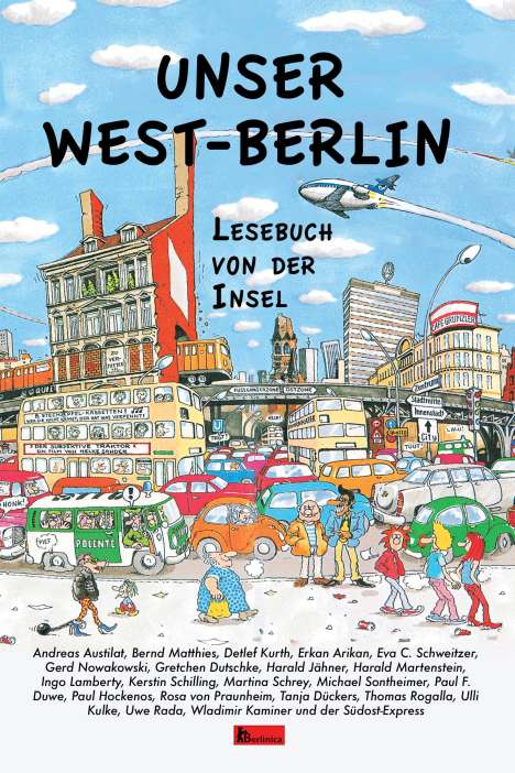 Andreas Austilat: Unser Westberlin, Buch