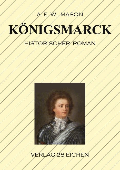 Alfred Edward Woodley Mason: Königsmarck, Buch