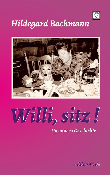 Hildegard Bachmann: Willi, sitz!, Buch