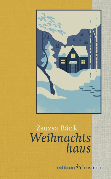Zsuzsa Bánk: Weihnachtshaus, Buch