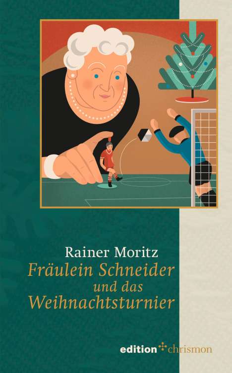Rainer Moritz: Fräulein Schneider und das Weihnachtsturnier, Buch