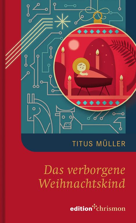 Titus Müller: Das verborgene Weihnachtskind, Buch