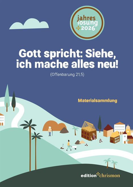 Gott spricht: Siehe, ich mache alles neu, Buch