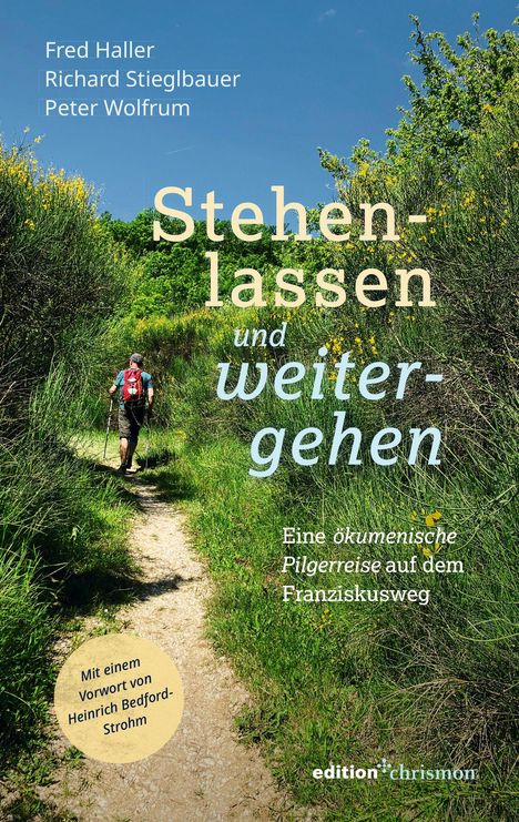 Titel: "Stehenlassen und weitergehen". Autoren: Fred Haller, Richard Stieglbauer, Peter Wolfrum. Mann wandert auf grünem Weg.