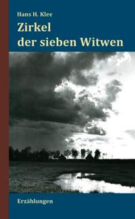 Hans H. Klee: Klee, H: Zirkel der sieben Witwen, Buch