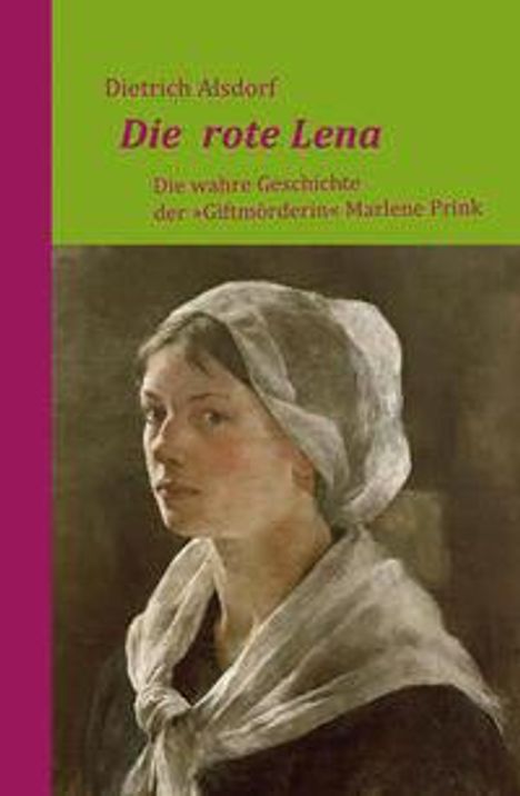 Dietrich Alsdorf: Die rote Lena, Buch