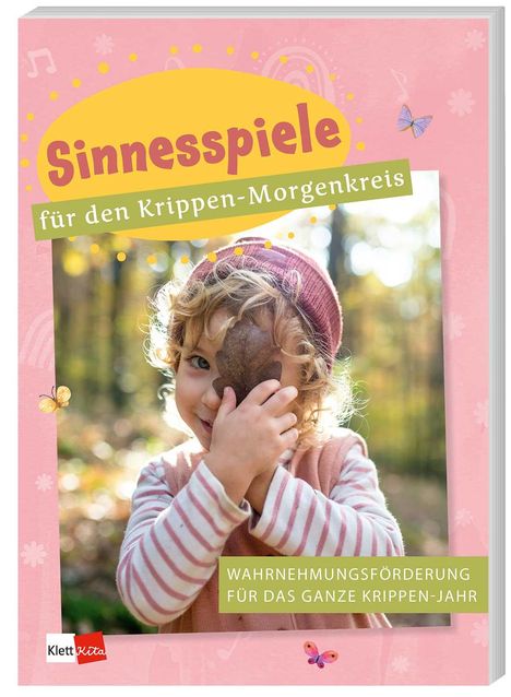 Sinnesspiele für den Krippen-Morgenkreis, Buch