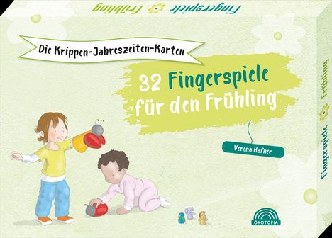 Verena Hafner: Die Krippen-Jahreszeiten-Karten: 32 Fingerspiele für den Frühling, Buch