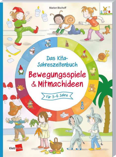 Marion Bischoff: Das Kita-Jahreszeitenbuch: Bewegungspiele & Mitmachideen, Buch