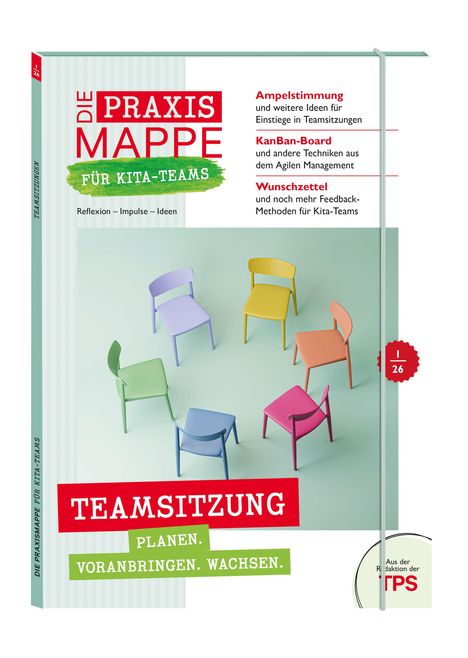 "Die Praxis Mappe für Kita-Teams. Teamsitzung planen, voranbringen, wachsen." Sechs bunte Stühle im Halbkreis angeordnet.