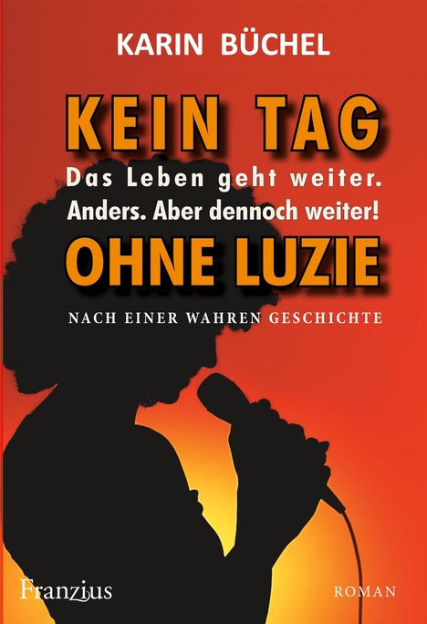 Karin Büchel: Kein Tag ohne Luzie, Buch