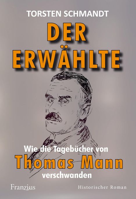 Torsten Schmandt: Der Erwählte, Buch