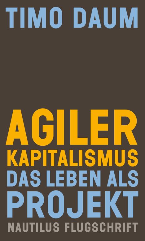 Timo Daum: Agiler Kapitalismus, Buch
