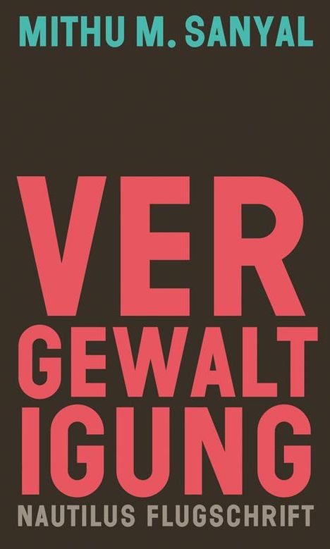 Mithu M. Sanyal: Vergewaltigung, Buch