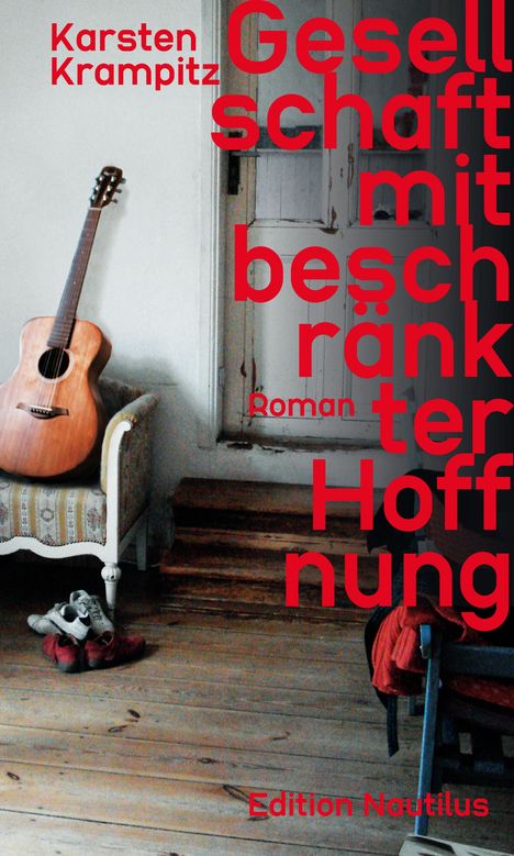 Karsten Krampitz: Gesellschaft mit beschränkter Hoffnung, Buch
