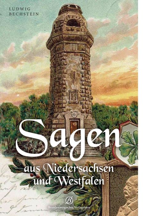 Ludwig Bechstein: Bechstein, L: Sagen aus Niedersachsen und Westfalen, Buch