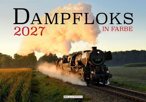 Text: "Jörg Hajt", "Dampfloks 2027", "in Farbe". Eine Dampflokomotive fährt durch eine ländliche Landschaft.