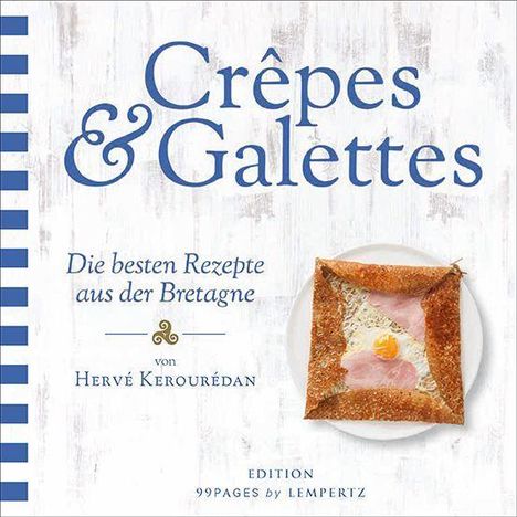 "Crêpes & Galettes: Die besten Rezepte aus der Bretagne" von Hervé Kerouredan. Bild eines herzhaften Crêpes.