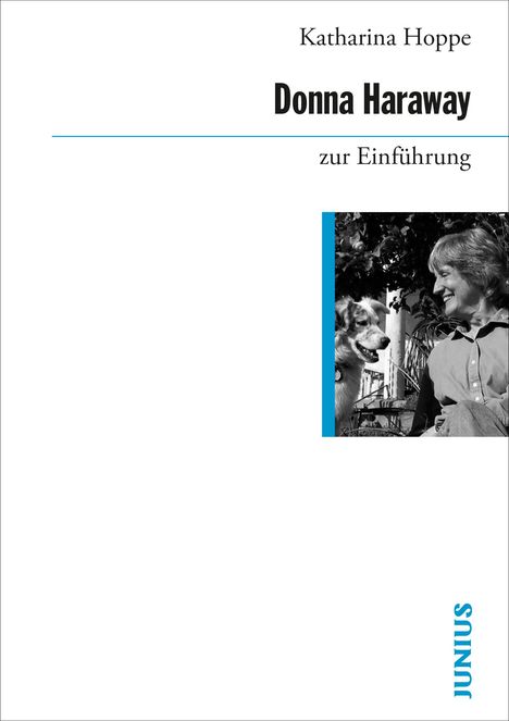 Katharina Hoppe: Donna Haraway zur Einführung, Buch