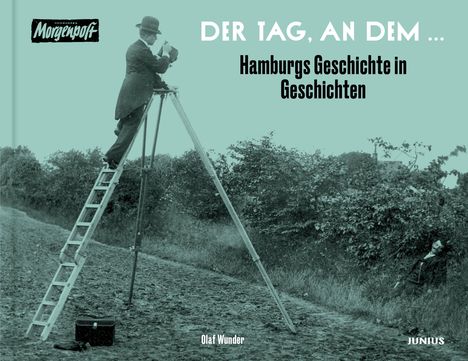 Olaf Wunder: Der Tag, an dem ..., Buch