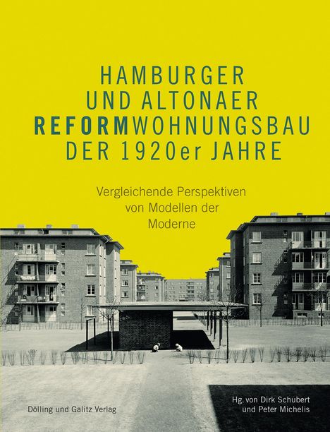 Hamburger und Altonaer Reformwohnungsbau der 1920er Jahre, Buch